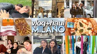 3 GIORNI A MILANO CON LA NOSTRA MIGLIORE AMICA + HAUL ️