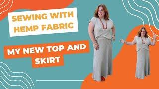 Sewing with Hemp Fabric: My New Top and Skirt