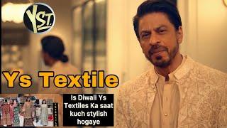 Is Diwali Ys Textile Ka saat kuch stylish hogaye #ystextile #kingcloth #diwali