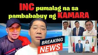 INC pumalag na sa pambababuy ng KAMARA