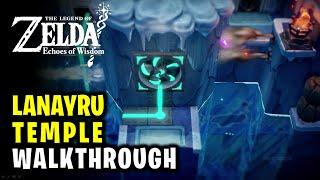 Lanayru Temple Walkthrough | Legend of Zelda Echoes of Wisdom