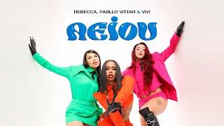 Rebecca, Pabllo Vittar & Vivi - AEIOU (Clipe Oficial)