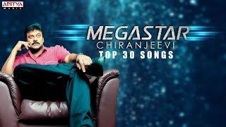 Megastar Chiranjeevi Top 30 Hit Songs Jukebox  || Megastar Chiranjeevi All Time Hits