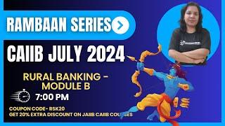CAIIB 2024 | Rural Banking MODULE B MOCK | Rambaan Series | Ambitious Baba
