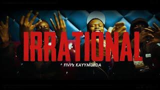 FIVI - IRRATIONAL feat. KAYYMURDA (OFFICIAL VIDEO)