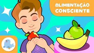 MINDFULNESS PARA CRIANÇAS  Alimentação consciente  Técnicas de atenção plena