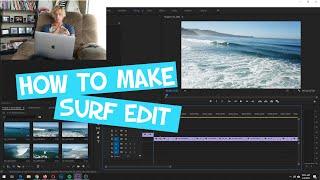 HOW TO MAKE A SURF VIDEO