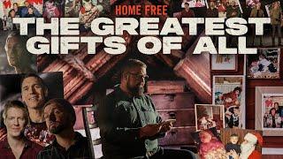 Home Free - The Greatest Gifts Of All