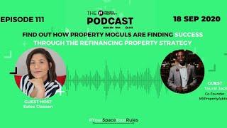 How Property  Moguls Are Finding Success Through The Refinancing Property Strategy | Podcast