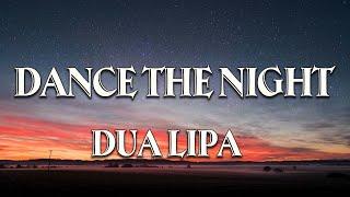 Dua Lipa - Dance The Night (Lyrics) - Leydown