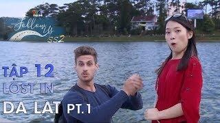 Follow us mùa 2 - Tập 12 | Lost in Da Lat, Đà Lạt  Pt.1 (Eng/Viet sub)