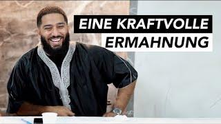 EINE KRAFTVOLLE ERMAHNUNG !! | Ustadh Abdelhamid Offiziell