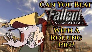 Can You Beat Fallout: New Vegas With A Rolling Pin?