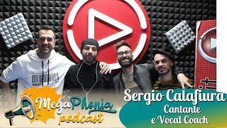 MegaPhonia S02 E04 - Sergio Calafiura Vocal Coach