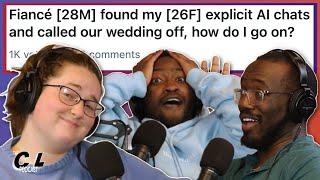 Fiancé Found My Explicit AI Chats and Called Our Wedding Off | Episode 99