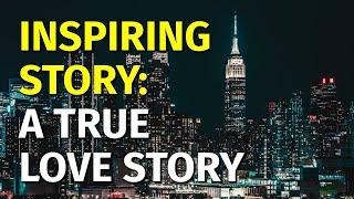 Inspiring Short Stories | A True Love Story | Motivational & Inspirational Video