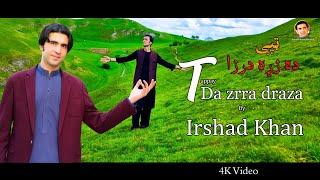 Irshad khan||New||Tappay||2023||Da Zrra Draza||4K Video