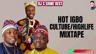 HOT IGBO CULTURE/HIGHLIFE MIXTAPE 2024 BY DJ S SHINE BEST