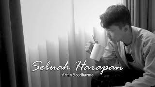 Arifin Soedharmo - Sebuah Harapan (Official Lyric Video)