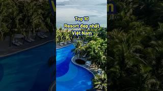 Top 10 resort đẹp nhất Việt Nam | Bạch Hoàng Travel #travel #beach #tourism #dulich #resort  #hotel
