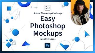 Easy Photoshop Mockups | Photoshop Photo Editing Challenge