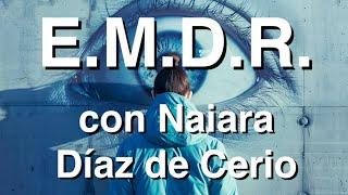 Podcast ️ Intervención en trauma con EMDR  Con Naiara Díaz de Cerio
