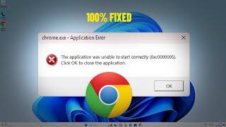 حل : التطبيق غير قادر على البدء بشكل صحيح في متصفح جوجل كروم | Fix  (0xc0000005) Error in chrome 