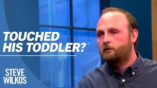 Did He Touch His 3-Year-Old Daughter? | The Steve Wilkos Show