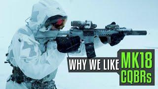 Why We Like MK18 CQBRs