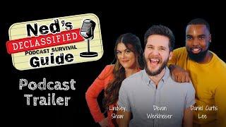 Podcast Trailer | Ned's Declassified Podcast Survival Guide