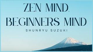 Zen Mind Beginners Mind by Shunryu Suzuki | UNABRIDGED AUDIOBOOK