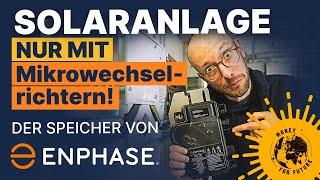 Solaranlage nur mit Mikrowechselrichtern! Enphase Speicher 10 kWh