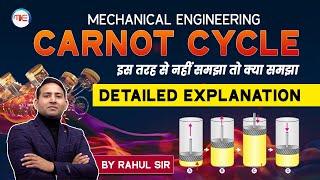 Mechanical Engineering Carnot Cycle Detailed Explanation | Thermodynamics By Rahul Kothiyal Sir