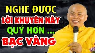 NGHE LỜI KHUYÊN NÀY QUÝ HƠN BẠC VÀNG | Pháp Thoại Thầy Thích Minh Đạo