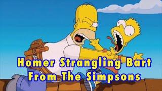 Homer Strangles Bart from The Simpsons