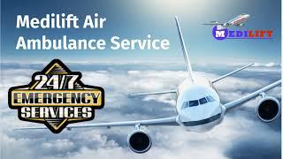 Medilift Air Ambulance in Bangalore and Hyderabad