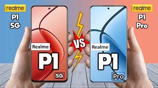 Realme P1 Vs Realme P1 Pro - Full Comparison  Techvs