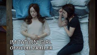 Imitation Girl (2017) | Official Trailer #1 | Lauren Ashley Carter | Neimah Djourabchi
