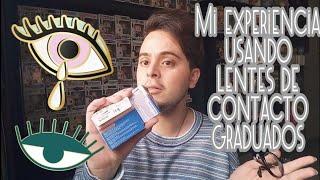 Mi experiencia usando lentes de contacto graduados (Más algunos tips) 