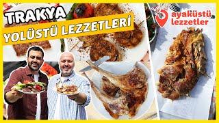 TRAKYA YOL ÜSTÜ LEZZETLERİ (Oğlak, uykuluk, kuzu pirzola, satır köfte) - Ayaküstü Lezzetler