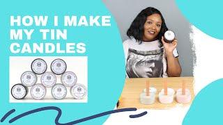 How I Make Luxury Tin Candles | Coconut Wax | Step by Step Labels | Wood Wicks | Candle Business