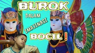 BUROK VERSI BOCIL ‼️ MENGGAMBAR BUROK AYU, KESENIAN CIREBON VERSI BOCIL [AN Craft]