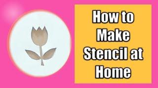 How to make Stencil at Home | DIY Stencil | Handmade Stencil for Craft | Easy Stencil Making Idea