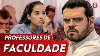 TIPOS DE PROFESSORES DE FACULDADE | PARAFERNALHA