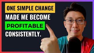 This ONE Simple Change Can Make You Profitable INSTANTLY