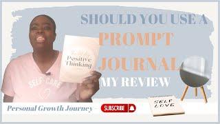 Should You Use A Prompt Journal | The 100-day Positive Thinking Journal