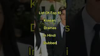 Top 10 Famous Korean Dramas in Hindi Dubbed #shortsfeed  #koreandramas  #koreandramainhindi