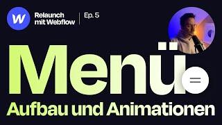 Menü in Webflow anlegen (Review: Struktur, Animationen, GSAP & CSS) (EP5)