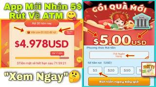 App mới Đăng ký Tặng Bonus 5$ Khoảng Hơn 100K Kiếm Tiền Rút Về ATM