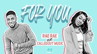 Rae Rae - For You (Feat. CalledOut Music)  [Lyric Video]